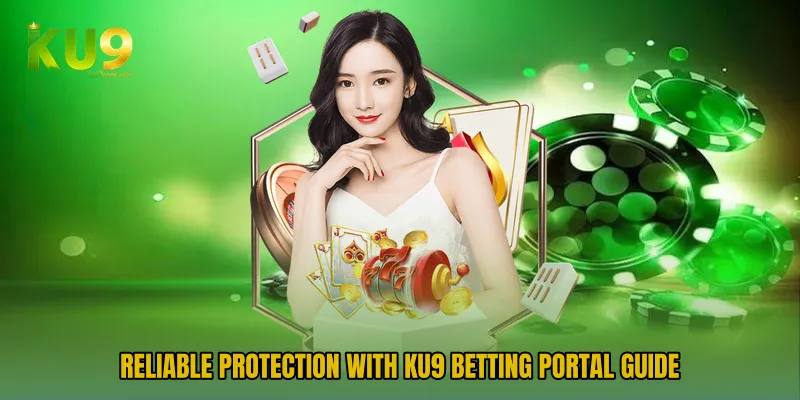 Reliable protection with KU9 Betting Portal Guide